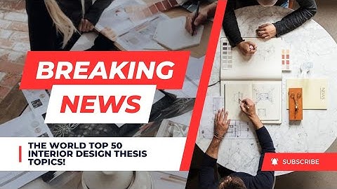 The World Top Most Important 50 Interior Design Thesis Topics| PART 1 #interior #thesis