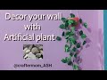 Wall hanging with artificial plant|easy decor ideas #wallhanging #easycraft #diy