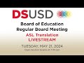 Regular board meeting for may 21 2024  asl translation