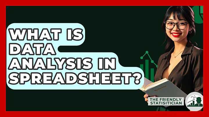 What Is Data Analysis In Spreadsheet? - The Friendly Statistician