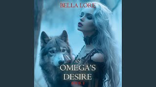 Chapter 72 - An Omega's Desire (Book Two)