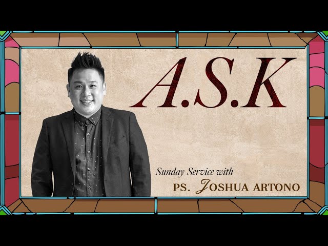 A.S.K. - Ps. Joshua Artono class=