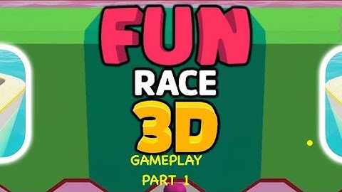 Fun Race 3D || Mobile Gameplay