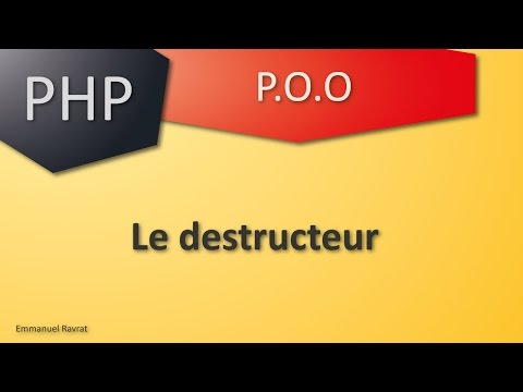 14 - PHP POO - Le destructeur