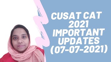 CUSAT CAT 2021 Important Updates || Admit Card || Malayalam || Dr Shameena Rahman