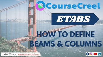 ETABS - HOW TO DEFINE BEAMS & COLUMNS