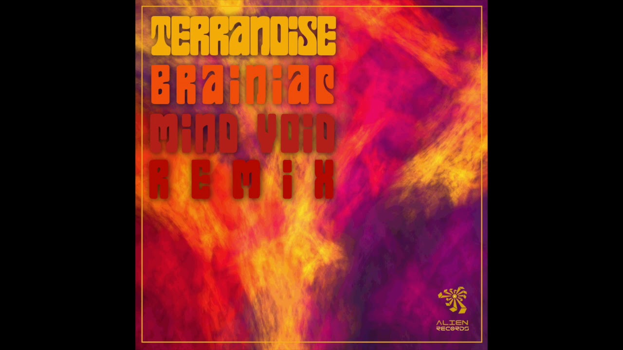 Watch Terranoise - Brainiac (Mind Void Remix) on YouTube Watch Terranoise - Brainiac (Mind Void Remix) on YouTube