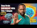 Stop Brain Shrinkage With This 1 Simple Habit