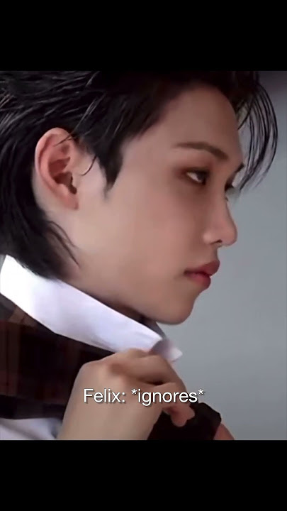 POV: Felix, your bf, is mad at you #skz #straykids #kpop #felix #kpopgroup #boyband #yongbok