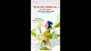 Thải độc Tự Nhiên - Thanh Lọc cơ thể