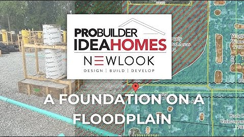 Building a Foundation on a Floodplain