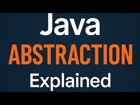 Java Abstraction Explained