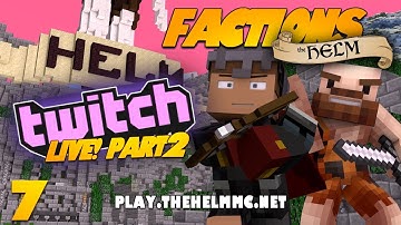 Minecraft FACTIONS EP 7! BACK TO BACK RAIDS PT2! (The Helm Minecraft Faction Server)