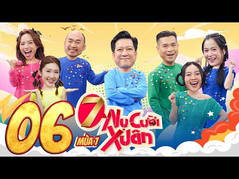7 Nụ Cười Xuân 7 |Tập 6: Ngọc Phước hơn thua đòi check VAR với Tiến Luật, Lan Ngọc xuất thần 1 đấu 2