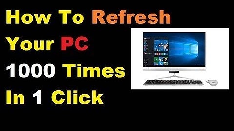 How To Refresh PC 1000 times in || JUST ONE CLICK ||