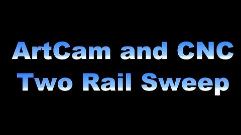 Two Rail Sweep in ArtCam