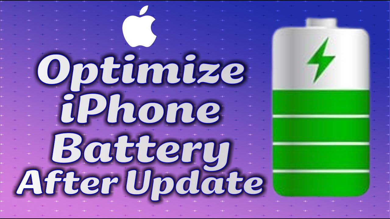 How To Optimize Iphone Battery After Ios Update Make Battery Last