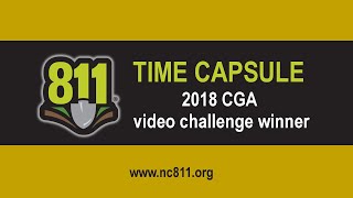 NC811 Time Capsule - 2018 CGA 811 video challenge winner