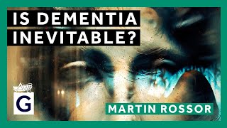 Is Dementia Inevitable?
