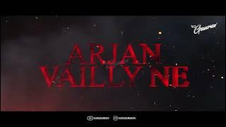 Arjan Valley - Remix DJ ABHIJIT | VJ GAURAV