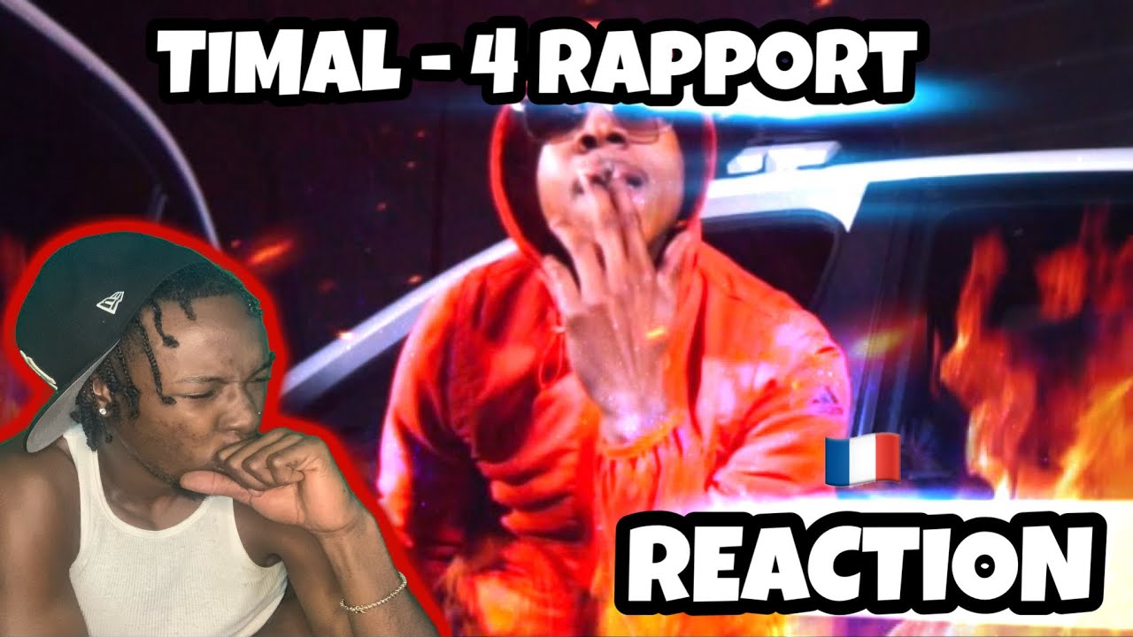 Srt Raps AMERICAN REACTS TO FRENCH RAP! Timal 4 rapport Engilsh Subtiles - YouTube