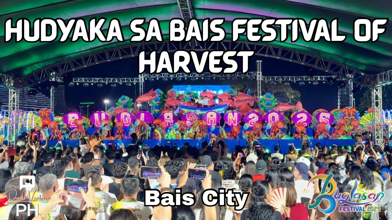 HUDYAKA SA BAIS FESTIVAL – Bais City | Buglasan Festival 2025 Showdown Competition (CHAMPION)