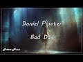 Daniel Powter - Bad Day《暫時的雨天》英繁中字