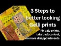 3 steps to better looking gelli prints no more wasting the ugly ones you can fix them