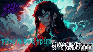 Kill Aura - Bring Me Back To Life (Sweet Heart Black Remix)