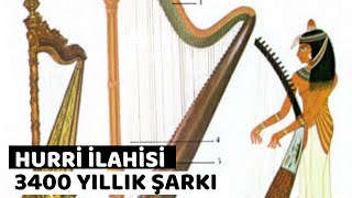 Tarihin Bilinen İlk Şarkısı|Hurri İlahisi Resimi