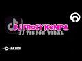 DJ FROZY KOMPA | SOUND JJ TIKTOK VIRAL FYP