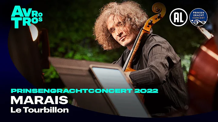 Marais: Le Tourbillon - Nicolas Altstaedt & Thomas Dunford | Prinsengrachtcon...  2022
