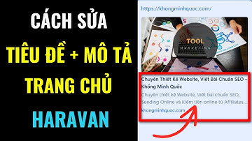 Cách Sửa Tiêu Đề Và Mô Tả TRANG CHỦ Website Haravan