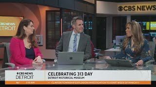 Celebrating 313 Day at the Detroit Historical Museum