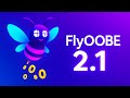 What's New in FlyOOBE 2.1: Your Winpilot for Setup, Tweaks &amp; Mods!