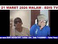 🔴EDIS TV LIVE Tritunggal vs Oneness (Yesus kepada Diri-Nya Sendiri). 21 Maret 2026 Malam Bagian 5/6
