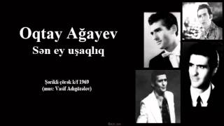 Oqtay Ağayev Sen Ey Uşaqlıq Resimi