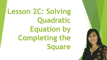Solving Quadratic Equations by Completing the Square I GEMMA PERA CORONEL #CompletingtheSquare