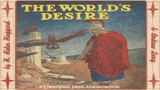 World's desire | andrew lang, h. rider haggard action & adventure
fiction audio book 6/6