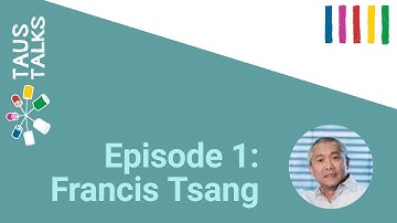 TAUS Talks Episode 1: Francis Tsang from LinkedIn