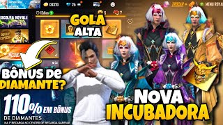 TÁ MUITO FEIA! NOVA INCUBADORA ESPECTROS,  BÔNUS DE RECARGA, GOLA ALTA BRANCA E MAIS FREE FIRE