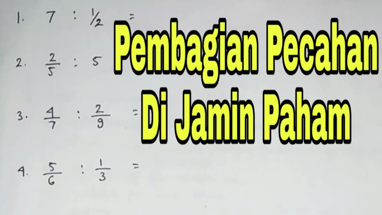 Pembagian Bilangan Pecahan 