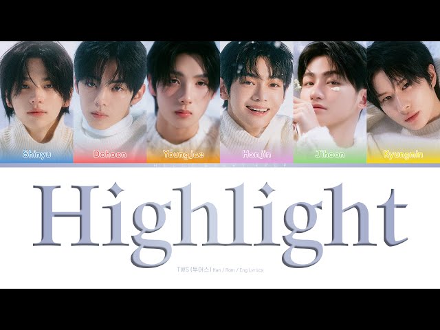TWS ‘Highlight’ Lyrics (투어스 너의 이름 가사) (Color Coded Han_Rom_Eng)