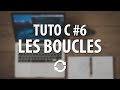 Tuto c  6 les boucles while do while et for