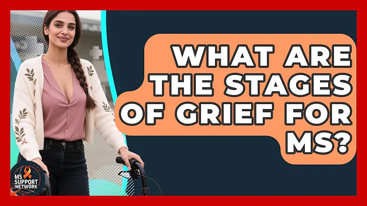 What Are The Stages Of Grief For MS? | MS Support Network