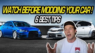 Watch This BEFORE Modifying Your Car - 6 BEST TIPS - Beginners Guide