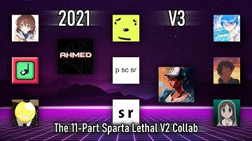 [V3] The 11-Part Sparta Lethal V2 Collab
