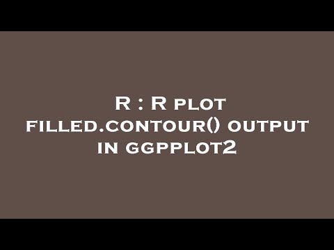R : R plot filled.contour() output in ggpplot2