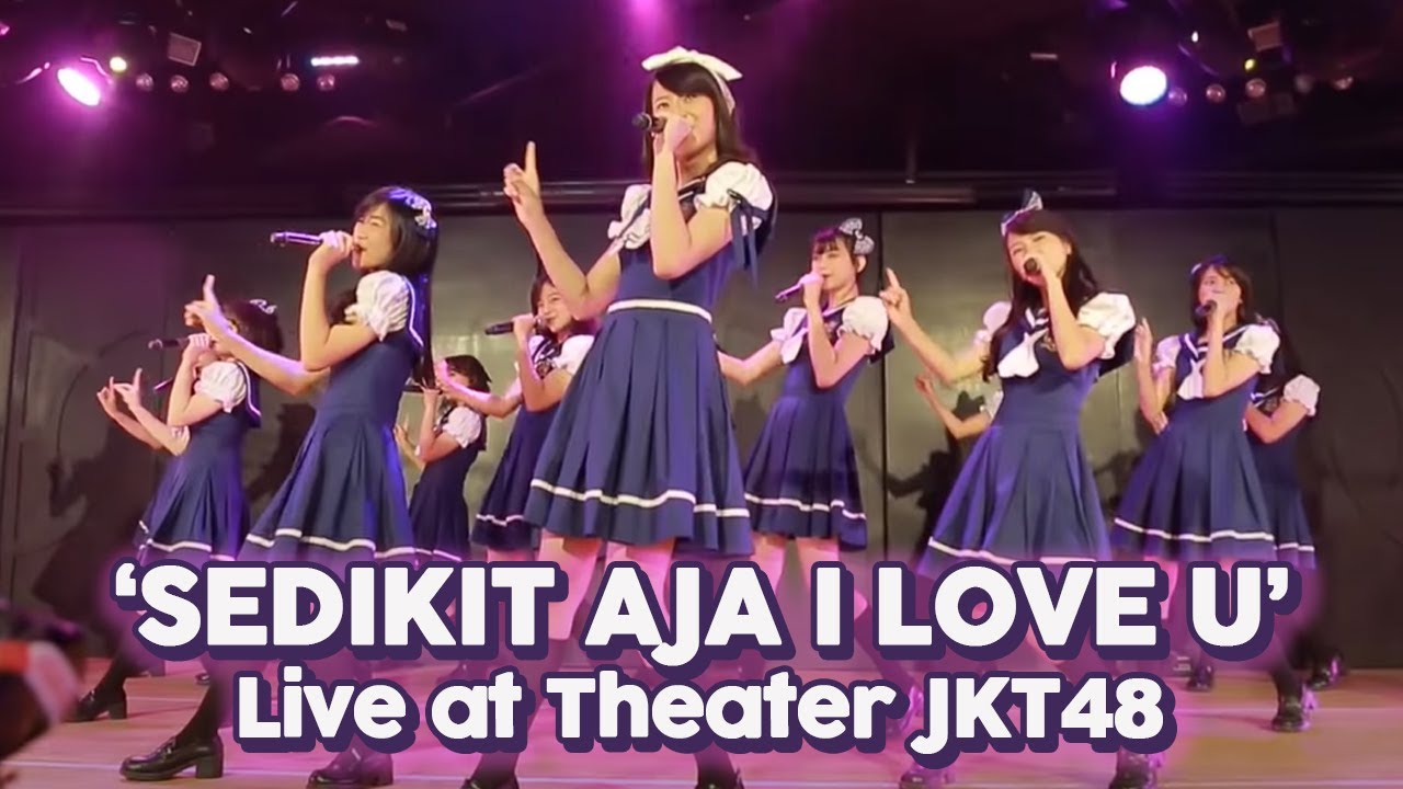 JKT48 - Sedikit Saja I Love You (Live @ Theater JKt48) - YouTube