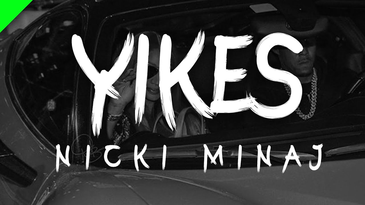 Nicki Minaj Yikes (Lyrics) YouTube